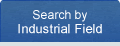 Search by Industrial Field