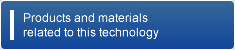 Products and materials related to this technology